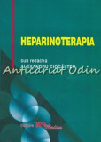 Cumpara ieftin Heparinoterapia - Alexandru Ciocalteu, Info Medica, 1999, Carte de Medicină &icirc;n Rom&acirc;nă