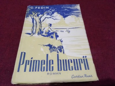 C FEDIN - PRIMELE BUCURII foto