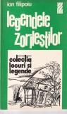 Carte Legendele Zorilestilor Ion Filipoiu 1976 Locuri si legende Brosate 79 pagini Romana Sport-Turism