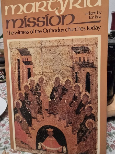 Martyria Mission: The witness of the Orthodox churches today - Ion Bria