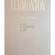 Mihail I. Lermontov - Teatru (editia 1963)