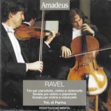 Maurice Ravel, Trio Di Parma - Trio Per Pianoforte, Violino E Violoncello - Sonata Per Violino E Pianoforte - Sonata Per Violino Violoncello, CD
