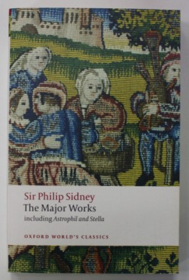 SIR PHILIP SIDNEY , THE MAJOR WORKS , INCLUDING ASTROPHIL AND STELLA , edited by KARTHERINE DUNCAN - JONES , 1989 foto