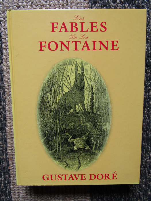 LES FABLES DE LA FONTAINE-ILLUSTREES PAR GUSTAVE DORE