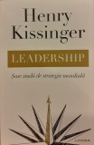 Leadership Sase studii de strategie mondiala, Henry Kissinger