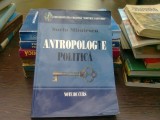 Antropologie politica - Sorin Mitulescu (note de curs)