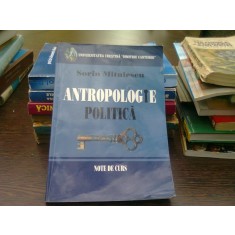 Antropologie politica - Sorin Mitulescu (note de curs)