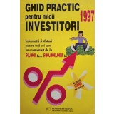 Ghid practic pentru micii investitori (Editia: 1996)