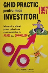 Ghid practic pentru micii investitori (Editia: 1996) foto