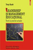 Leadership si management educational Teorii si practici actuale