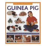 Cumpara ieftin Carte "How to look after your guinea pig" - Ghid ingrijire porcusor de Guineea pentru copii 5-9 ani, ilustrata, in engleza