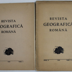 REVISTA GEOGRAFICA ROMANA , ANUL II , VOLUMUL II , FASCICULE I si II - III , 1939