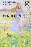 The Ladybird Book of Mindfulness | Jason Hazeley, Joel Morris
