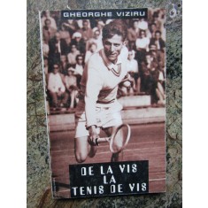 Gheorghe Viziru - De la vis, la tenis de vis