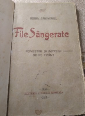 A. File insangerate Mihail Sadoveanu foto