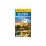 Rick Steves Istanbul: With Ephesus &amp; Cappadocia