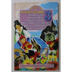 CARTICICA MEA CU POVESTI CELEBRE , VOLUMUL 3 , EDITIE ILUSTRATA , ANII &#039; 2000