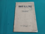PROBLEMA VIEI ȘI A VINULUI *ROMULUS ODOBEȘTIANU / 1935 *30