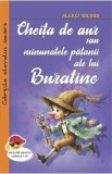 Cheita de aur sau minunatele patanii ale lui Buratino - Alexei Tolstoi