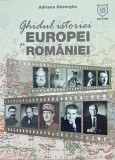 Ghidul istoriei Europei si Romaniei - Adriana Gheorghe