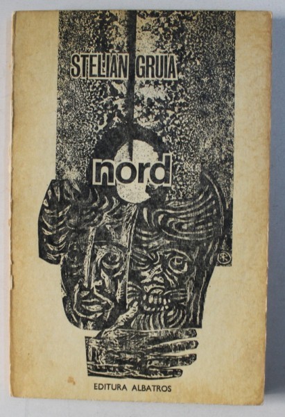 NORD de STELIAN GRUIA , 1979 DEDICATIE*