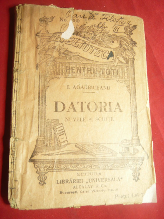 I.Agarbiceanu- Datoria -BPT 860 ,interbelica Ed. Universala Alcalay , 96 pag