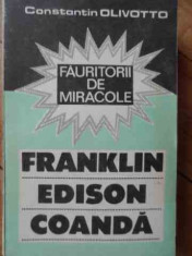 Fauritorii De Miracole Franklin Edison Coanda - Constantin Olivotto ,525773 foto