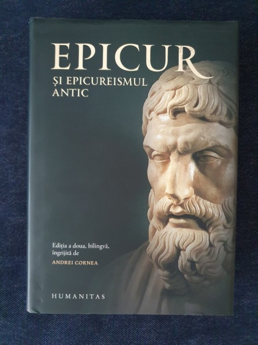 Epicur si epicureismul antic (ed. bilingva ingrijita de Andrei Cornea)