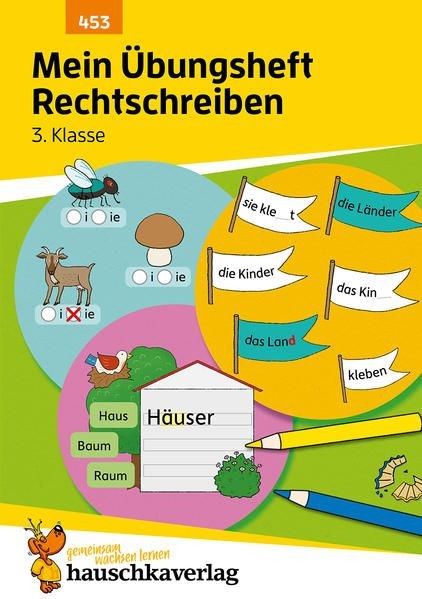 Mein &Uuml;bungsheft Rechtschreiben - 3. Klasse, A5-Heft