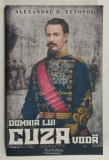 DOMNIA LUI CUZA VODA 1859 -1866 de ALEXANDRU D. XENOPOL , 2023