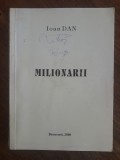 Milionarii - Ioan Dan / R3P5S, Alta editura