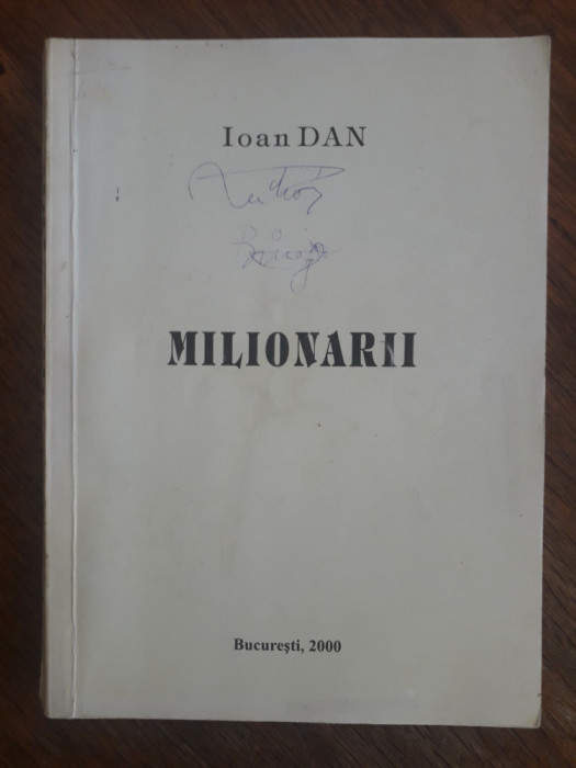 Milionarii - Ioan Dan / R3P5S