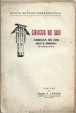 1524SPN Schița istorică asupra satelor Crucea de Sus, Crucea de Jos, cu bisericile lor cum și asupra schiturilor Brazii și Moșinoaele din jud Putna