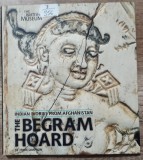 The Begram Hoard - St. John Simpson