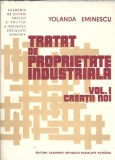 Cumpara ieftin Tratat de proprietate industriala I: Creatii noi - Yolanda Eminescu