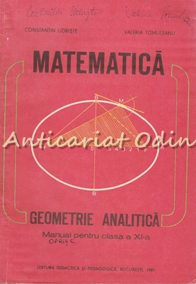Matematica. Manual Pentru Clasa a XI-a - Constantin Udriste foto