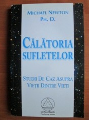 RARA, Michael Newton - Calatoria sufletelor. Studii de caz asupra vietii dintre vieti, 2005, 310 pagini