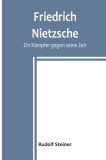 Friedrich Nietzsche: Ein K