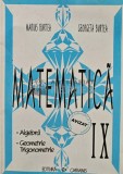 Matematica. Algebra, geometrie, trigonometrie (clasa IX) (AS134)