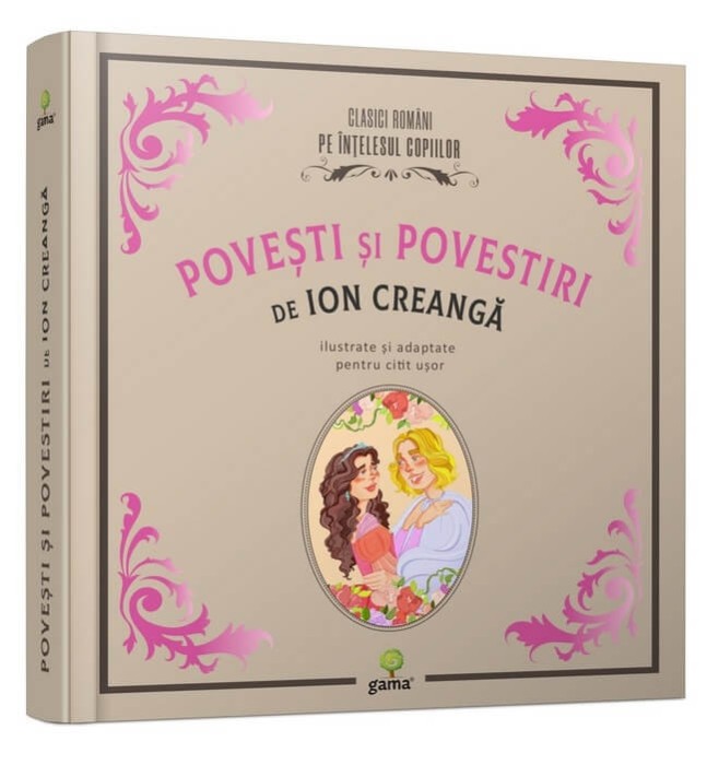 Povesti Si Povestiri De Ion Creanga, Ion Creanga - Editura Gama