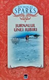 Jurnalul unei iubiri - Nicholas Sparks, 2012, Rao, 192 pagini, Coperta Cartonata, Romana