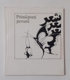 Primii Poeti Persani (Sec. IX-X) - Colectia Poesis (NECITITA - Vezi Descrierea)