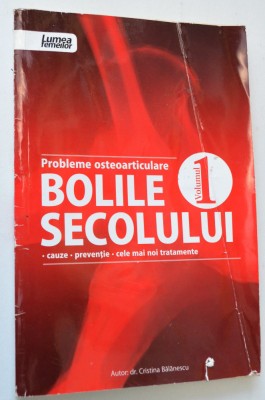 Bolile secolului - Probleme osteoarticulare foto