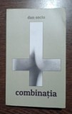 Combinatia - Dan Sociu