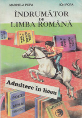 Popa, M. s. a. - INDRUMATOR DE LIMBA ROMANA. ADMITEREA IN LICEU, ed. Sigma, 1996 foto