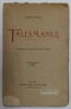 Talismanul - Ludwig Fulda, trad. St.O. Iosif, sec. XX, piesă teatru, Librăria Nouă, carte veche