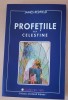 Profetiile de la Celestine/ James Redfield, Mix