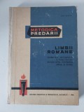 Metodica predarii limbii si literaturii romane; Ion Berca, 1966, gramatica ...