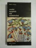 Vechi imperii ale orientului - Sebatino Moscati