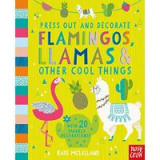 Flamingos, Llamas and Other Cool Things (Press Out and Decorate)